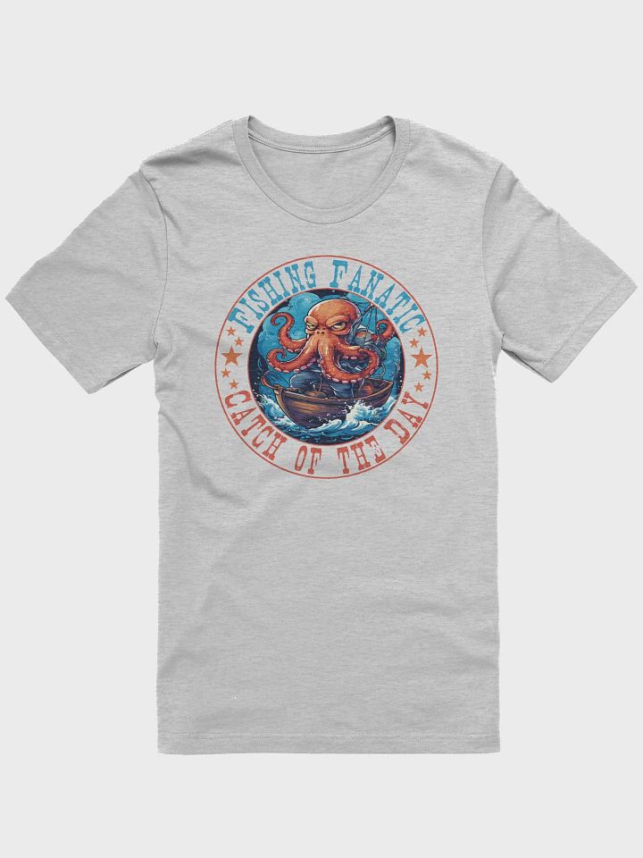 Fishing Fanatic Catch of the Day Funny T-Shirt - Octopus on a Boat Fishing product image (2)