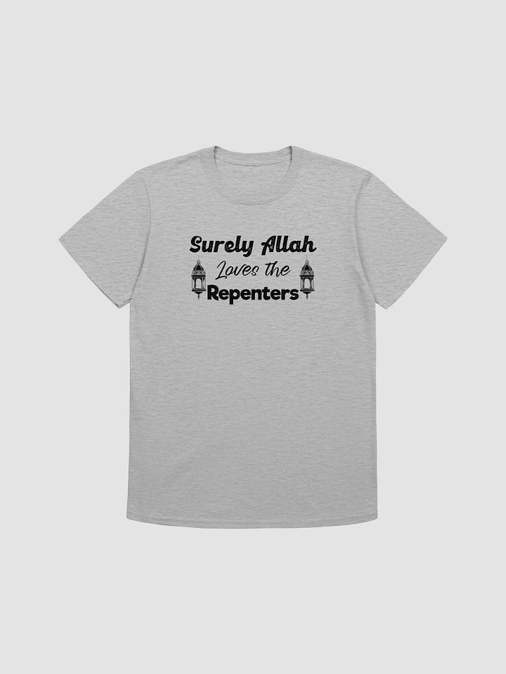 Surely Allah Loves Repenters Unisex T-Shirt product image (1)