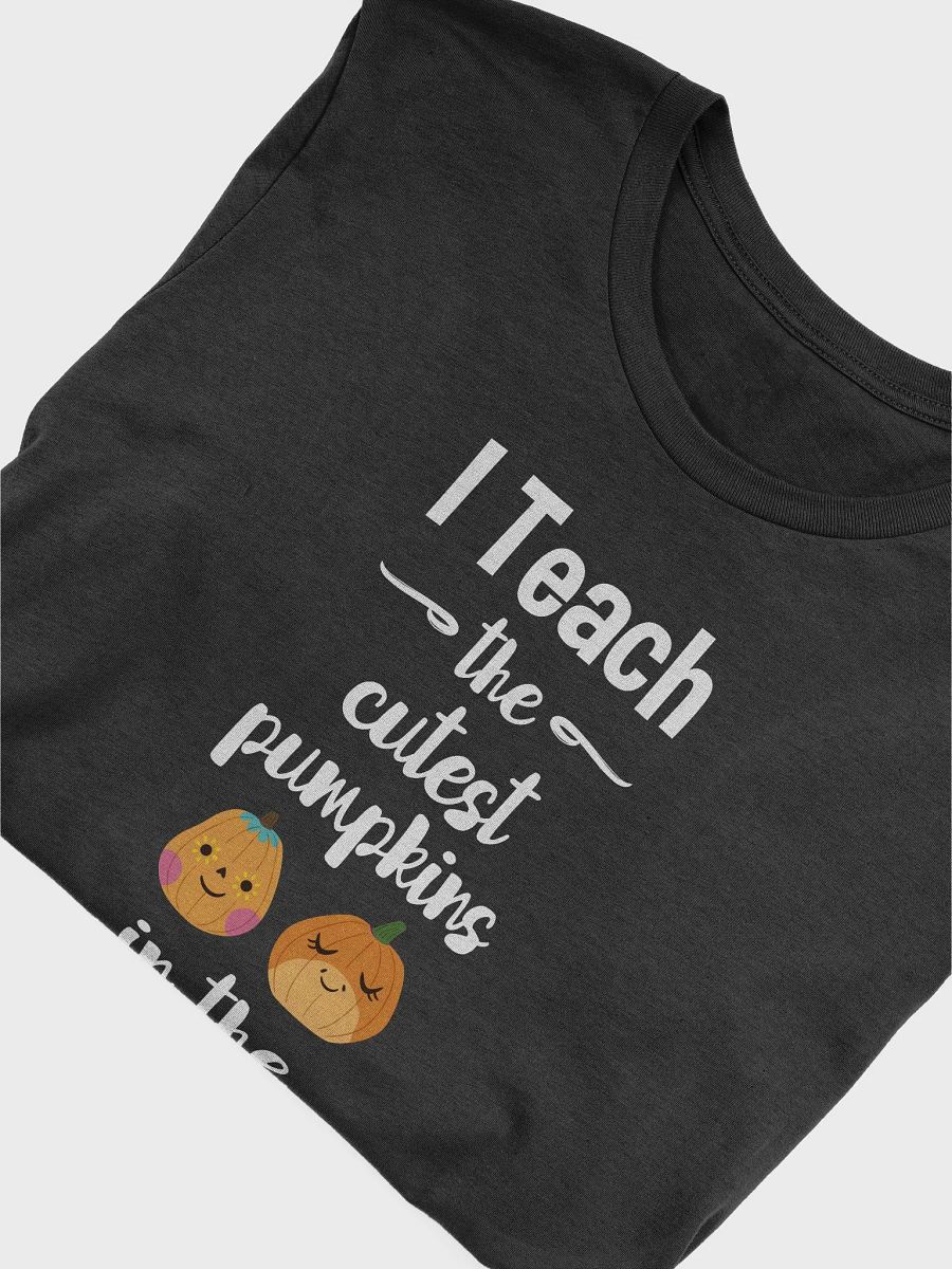 🎃 I Teach the Cutest Pumpkins in the Patch T-Shirt | Adorable Teacher Pumpkin Shirt | Fall Teacher Apparel product image (34)
