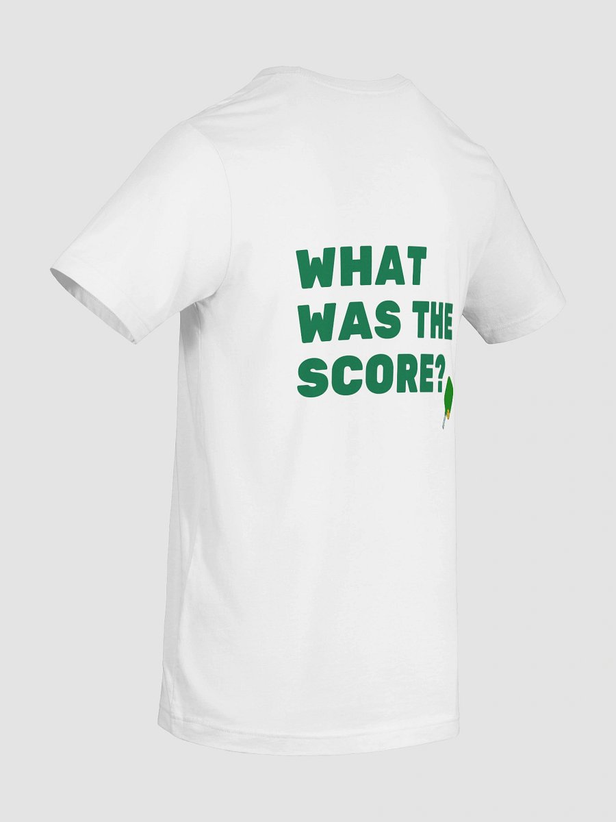 What Was The Score Shirt product image (28)