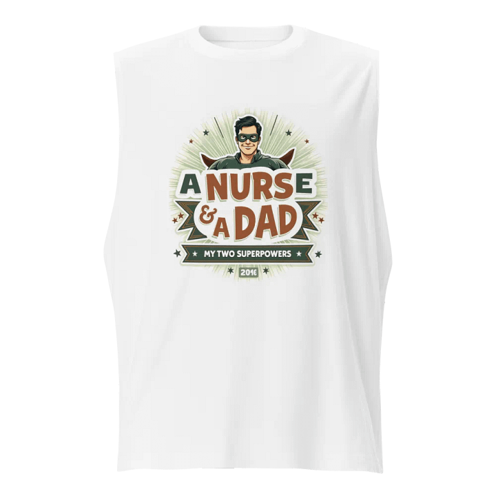 Nurse & Dad Superpower Muscle Tank product image (1)