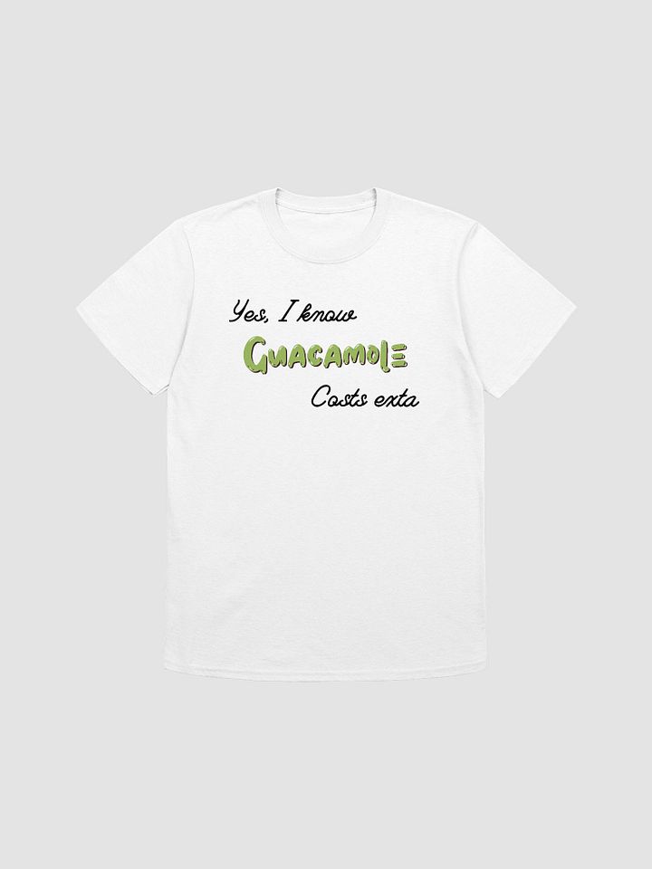 Yes I Know Guac Is Extra Unisex T-Shirt V6 product image (7)