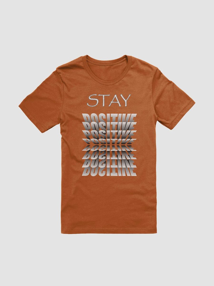 Stay Positive Bella Canvas T-shirt product image (5)