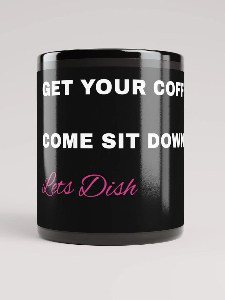 GET YOUR COFFEE LETS DISH AUNTIE DEB MUG product image (1)