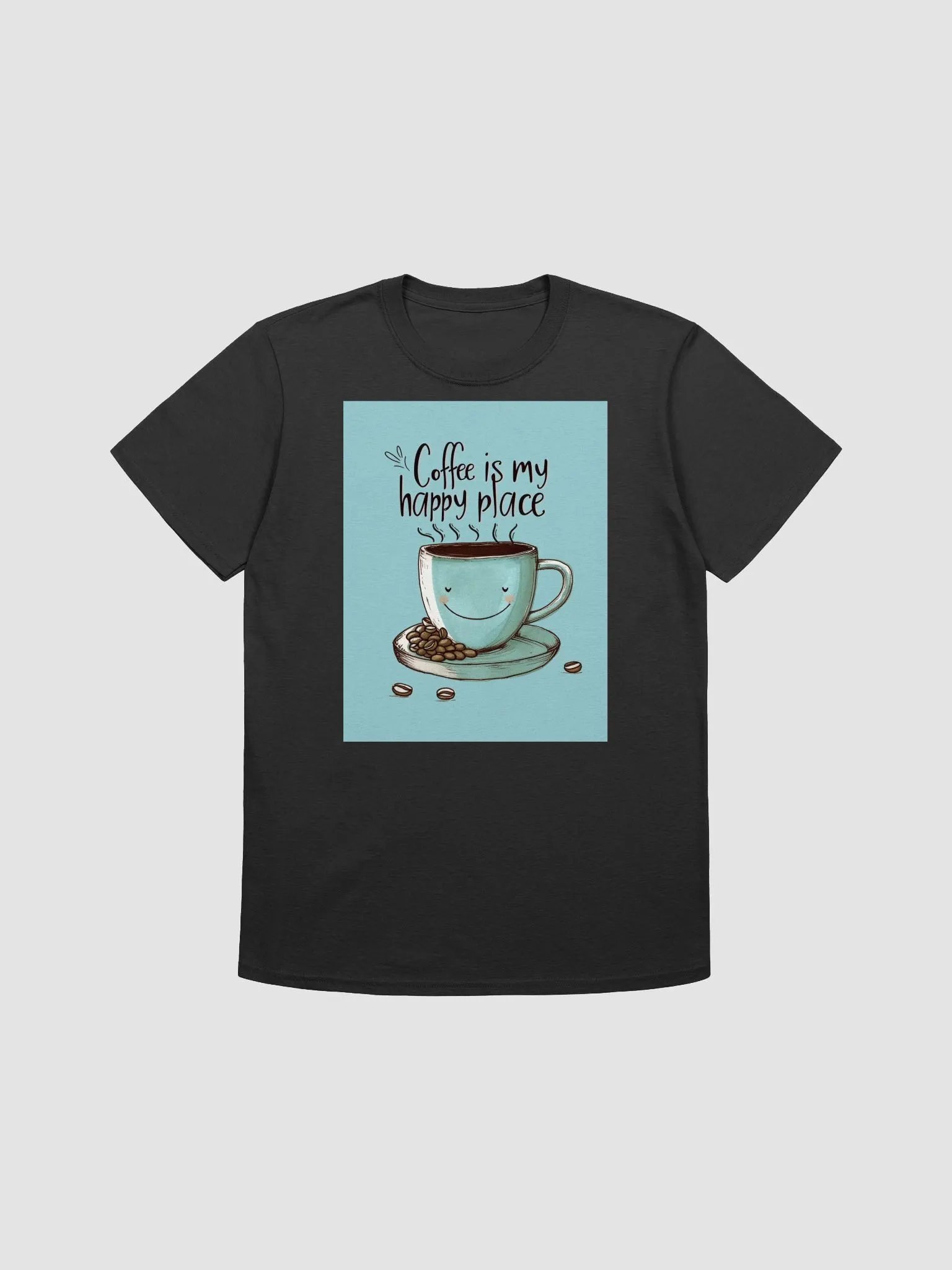 Coffee Is My Happy Place – Cute Coffee Cup t-shirt product image (3)