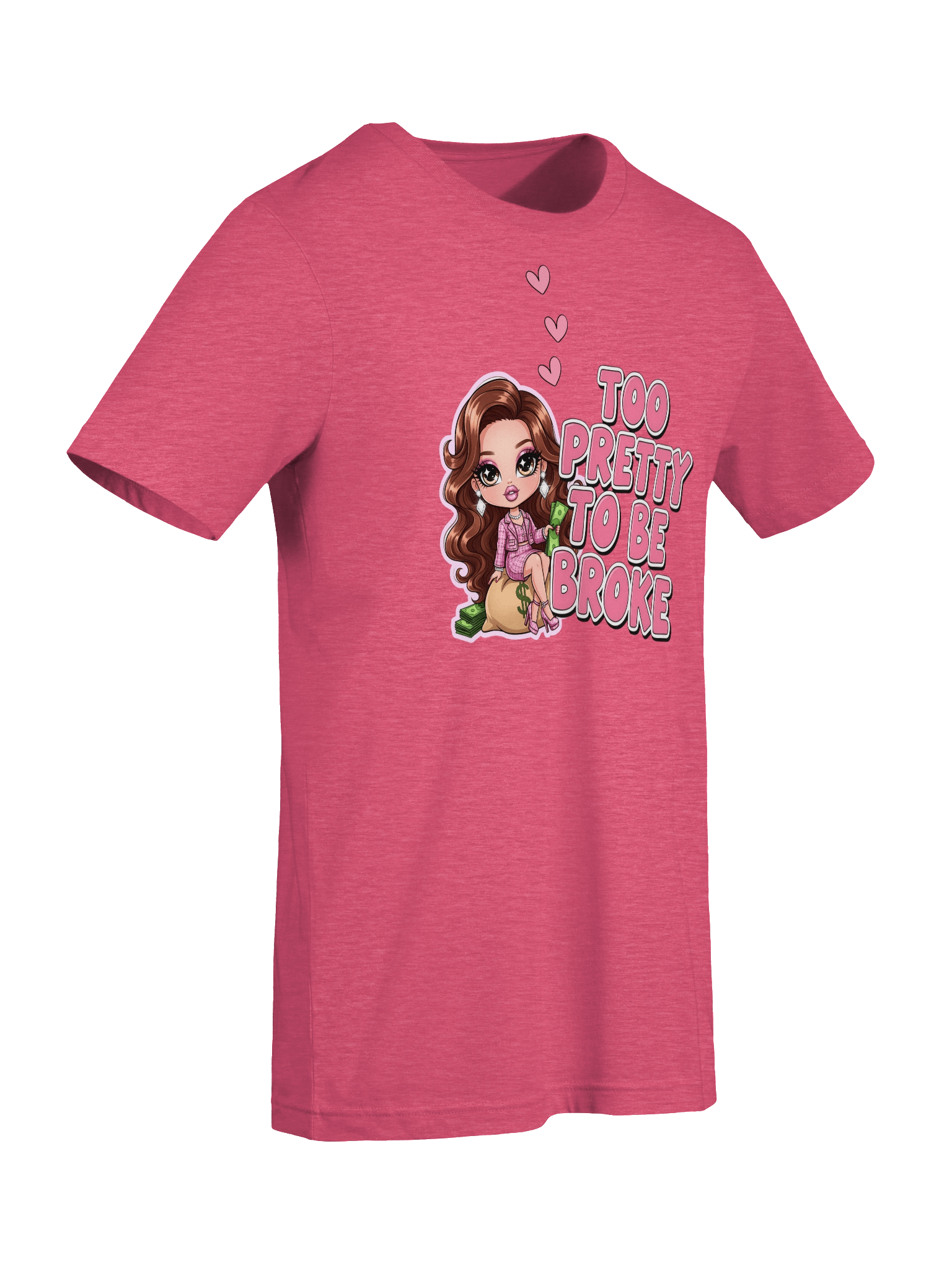 Too Pretty To Be Broke T-Shirt – Glamorous Doll Tee, Bold Pink Letters, Wonky Cartoon Text, Money Boss Shirt, Girl Power Top product image (70)