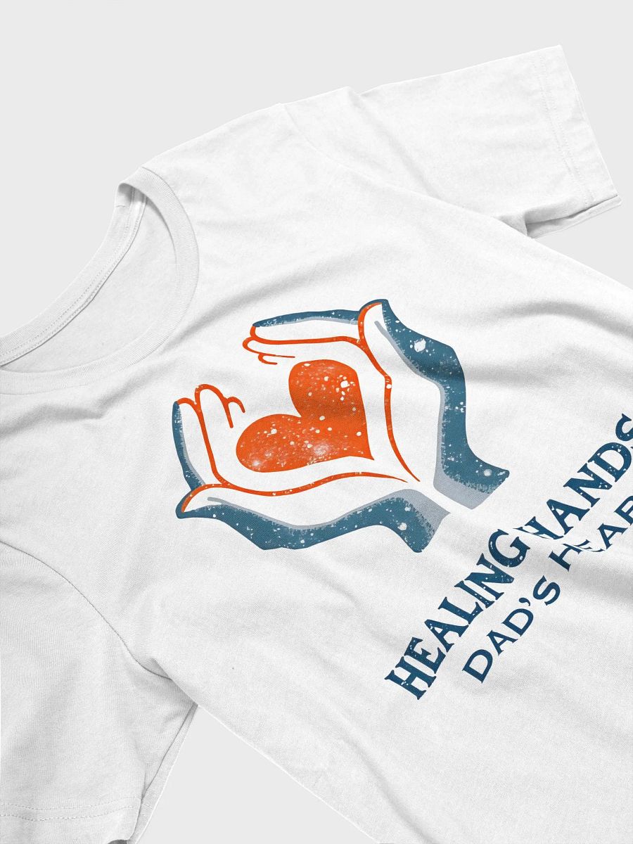 Flaming Heart , Dad's heart, Healing Hands T-Shirt product image (30)