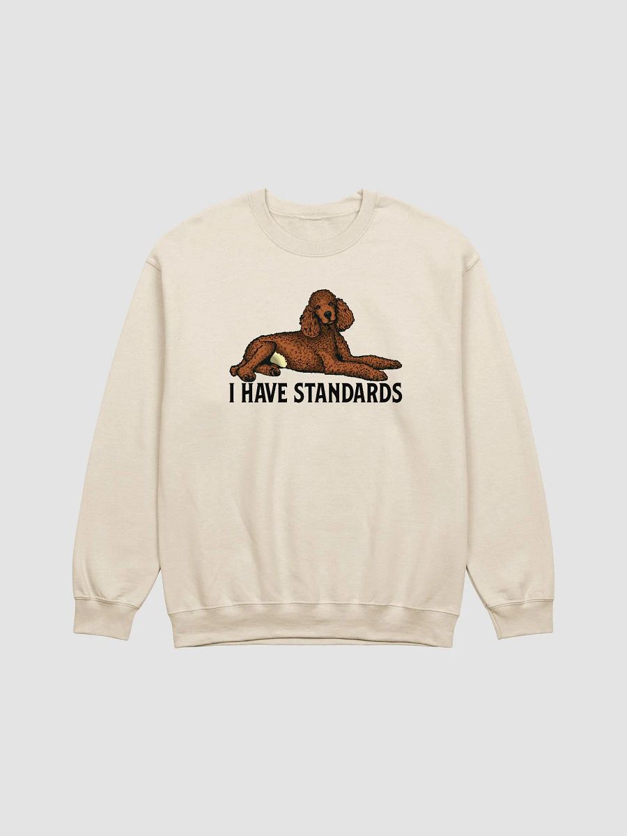 I Have Standards Sweatshirt of a Standard Poodle(Red) | Funny Shirt for Poodle Paw-rents product image (20)