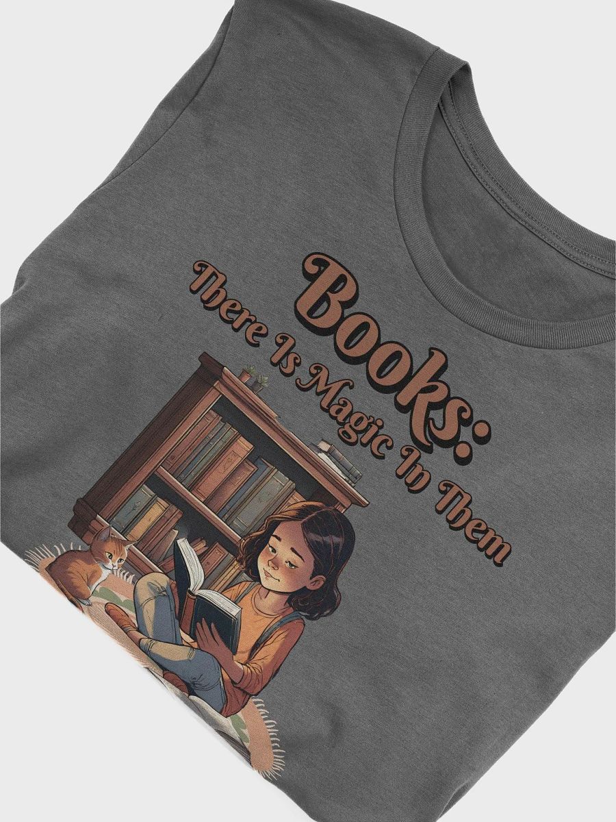 Books: There Is Magic In Them T-shirt product image (29)