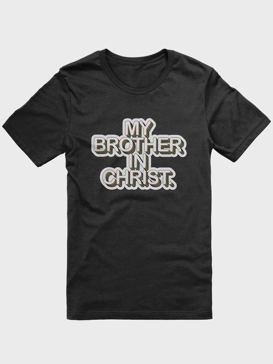 'My Brother In Christ' T-Shirt (Bella+Canvas Supersoft, DTG by PRINTFUL) product image (1)