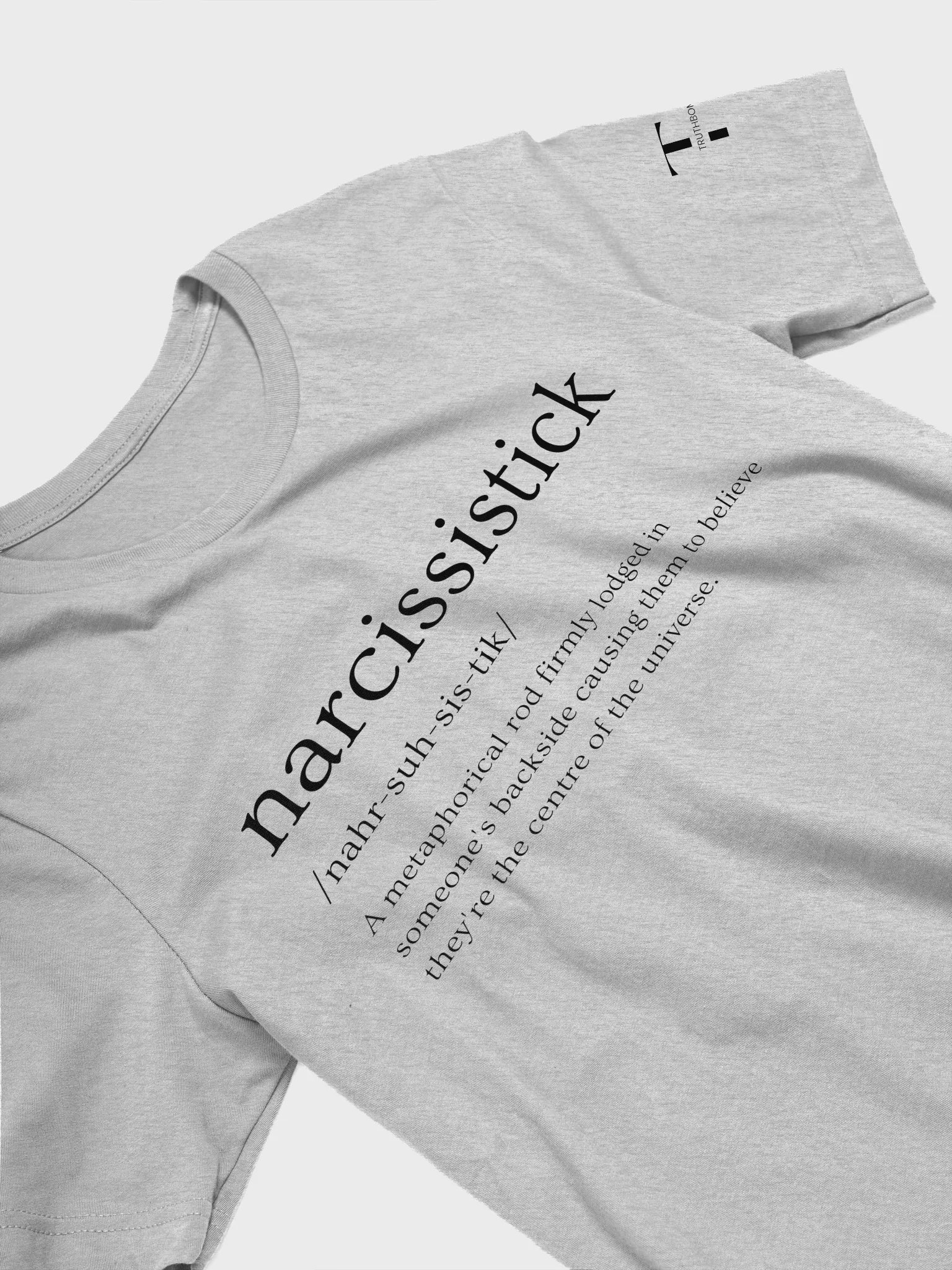 Narcissistick T-Shirt Sarcastic Funny T-Shirt Light Colours product image (20)