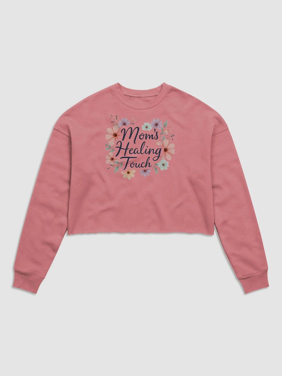 Mom's Healing Touch Floral Crop Sweatshirt product image (2)
