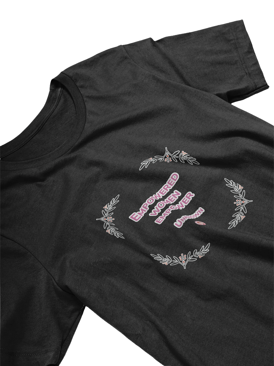 T055-001 Empowered women empower. – Unknown | Empowered Women Floral T-Shirt product image (11)