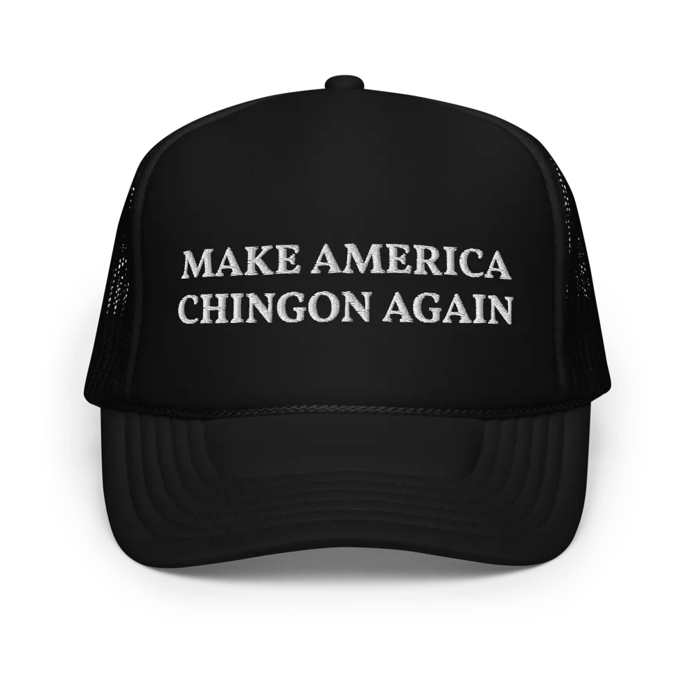 Make america chingon again - Embroidered Hat Trucker Cap product image (1)