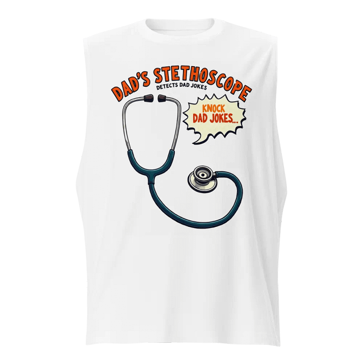 Dad's Stethoscope Humor Muscle Tank product image (1)