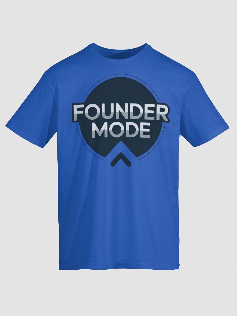Founder Mode T-Shirt | Motivational Tee for Entrepreneurs & Leaders product image (1)