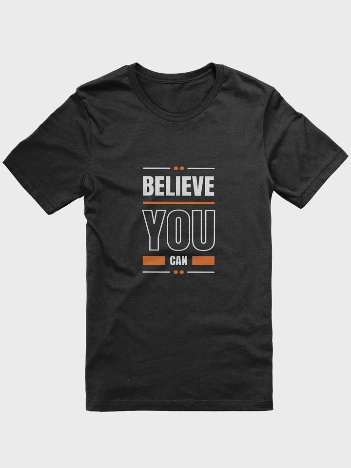 Believe you can modern quote T-Shirt product image (5)