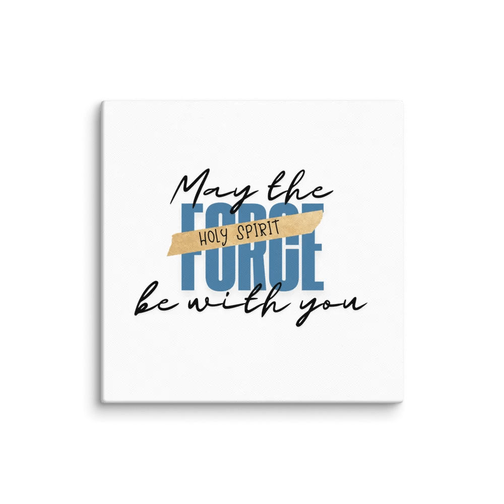 May the Force be with You: Canvas Print product image (1)
