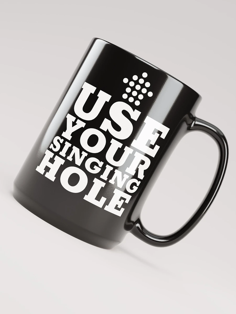 Use Your Singing Hole Mug - Black product image (4)