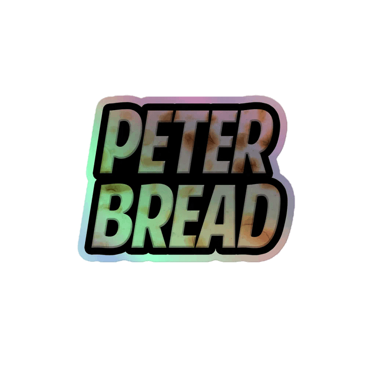 Peter Bread Holographic Sticker product image (2)