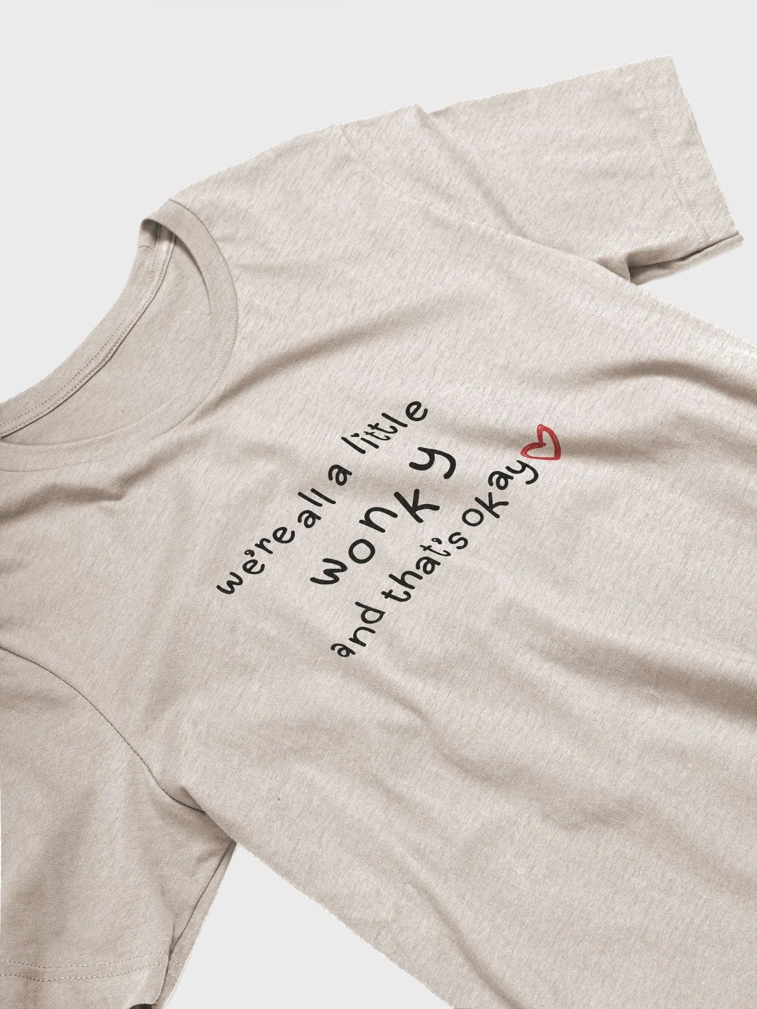 we're all a little wonky Supersoft T-shirt product image (3)
