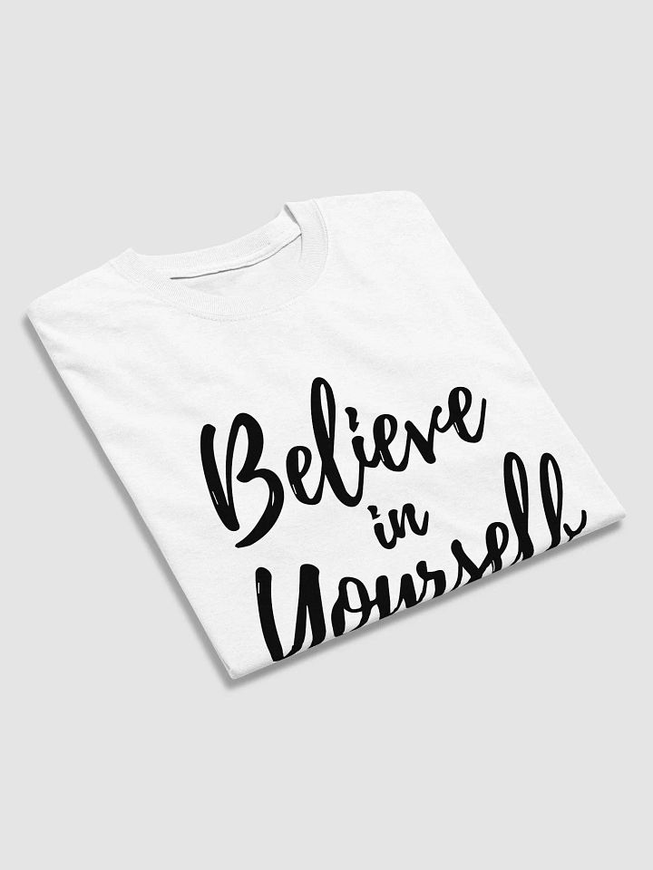Believe in Yourself T-Shirt product image (2)