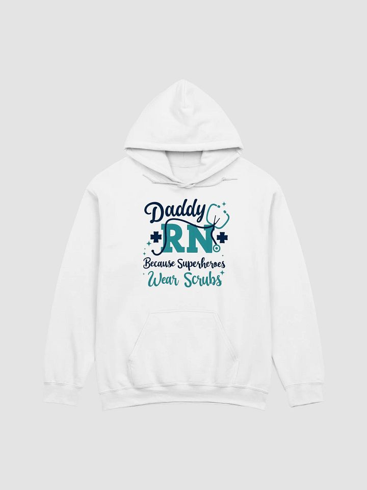 Daddy RN, Because Superheroes Wear Scrubs Classic Hoodie product image (2)