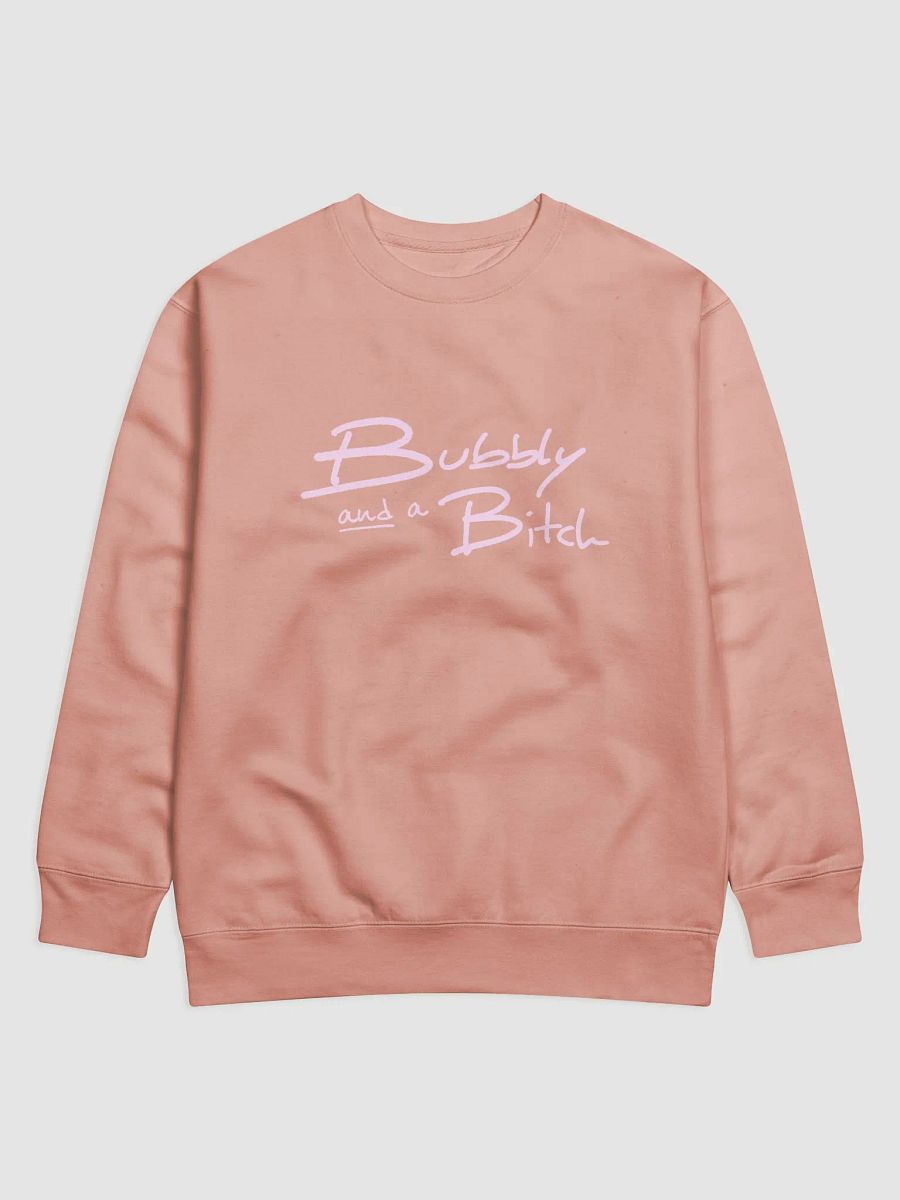 Bubbly and a B*tch (light pink design) Printed Premium Cotton Crewneck product image (9)