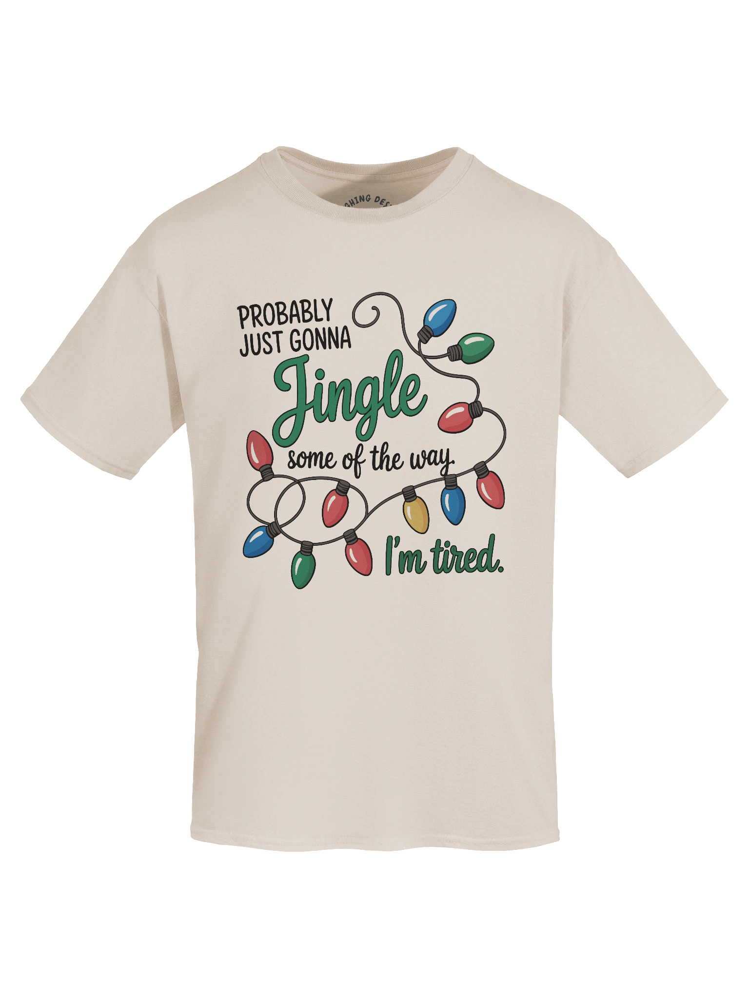 "Jingle Some of the Way" Funny Tired Christmas T-Shirt product image (1)