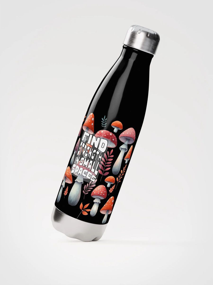 Find Strength Water Bottle - Mushroom Quote Bottle - Mushroom Lover Gift product image (2)