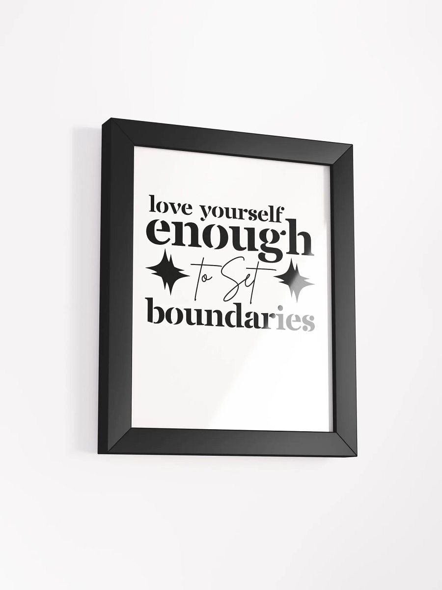 Love Yourself Enough To Set Boundaries Eco-Framed Poster product image (3)