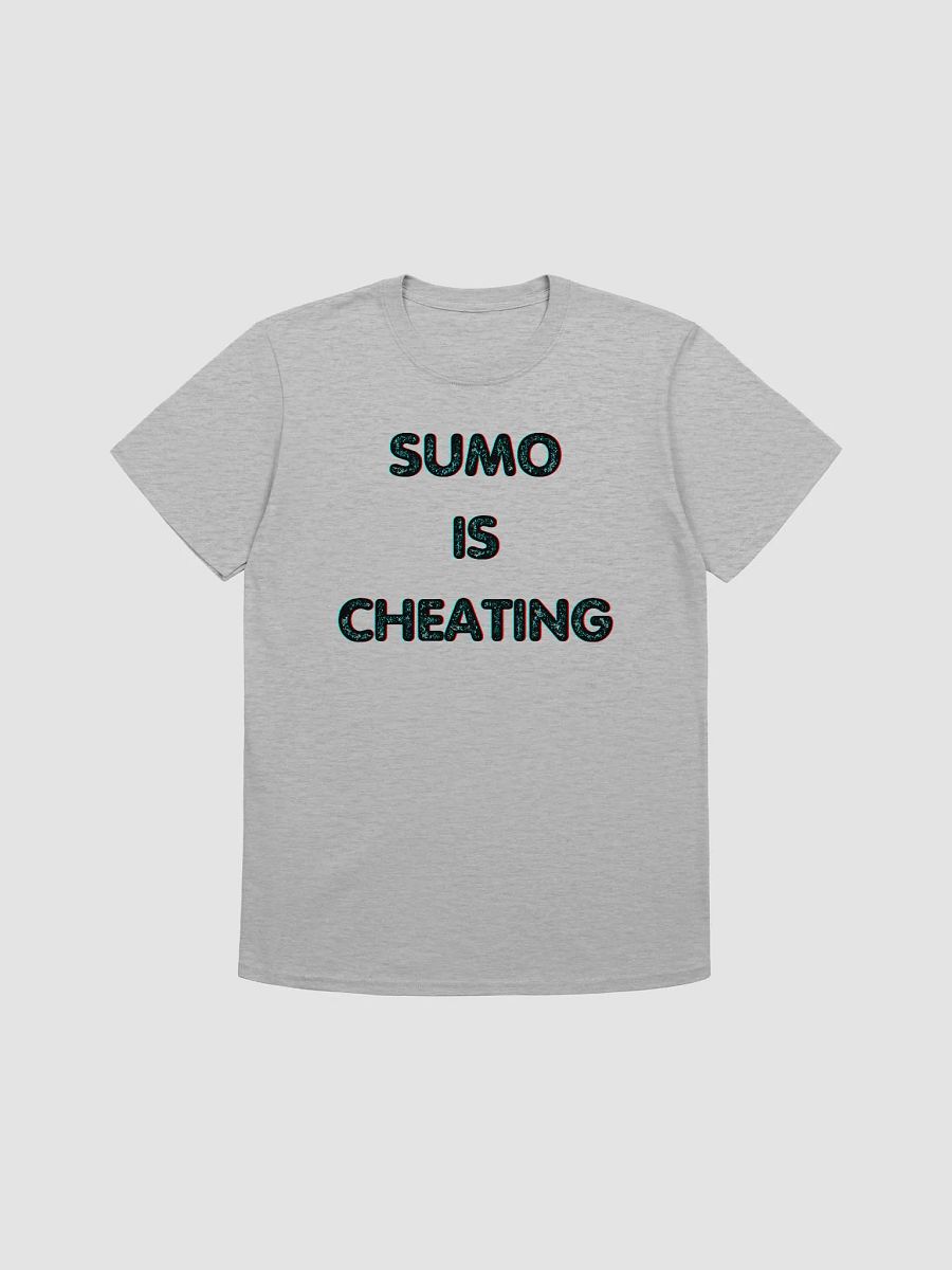 Sumo Is Cheating Unisex T-Shirt V1 product image (4)
