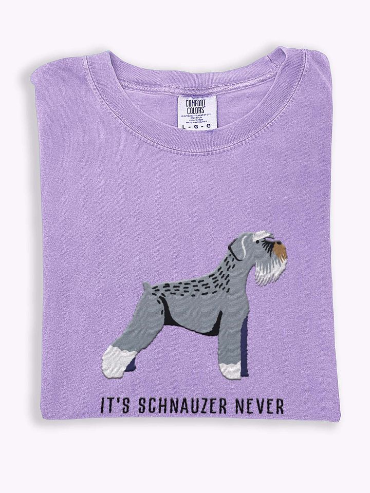 It's Schnauzer Never T-Shirt(Embroidered) of a Schnauzer product image (1)