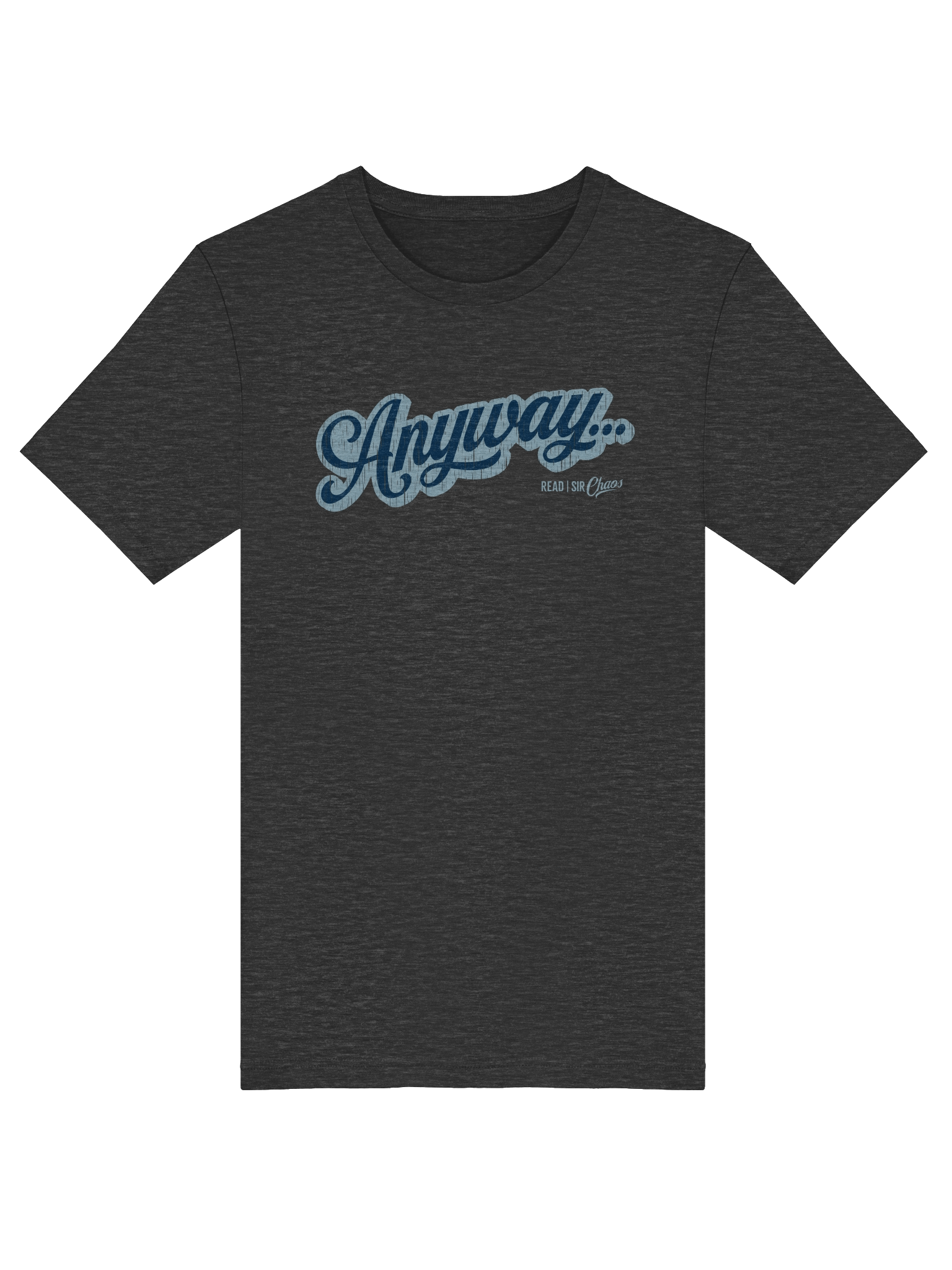 Anyway... Tshirt (Blue on blue scratched) product image (5)