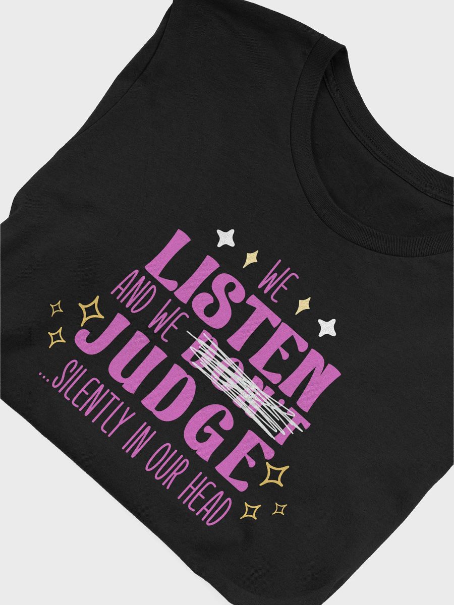 We Listen and We Judge Silently Tee product image (33)