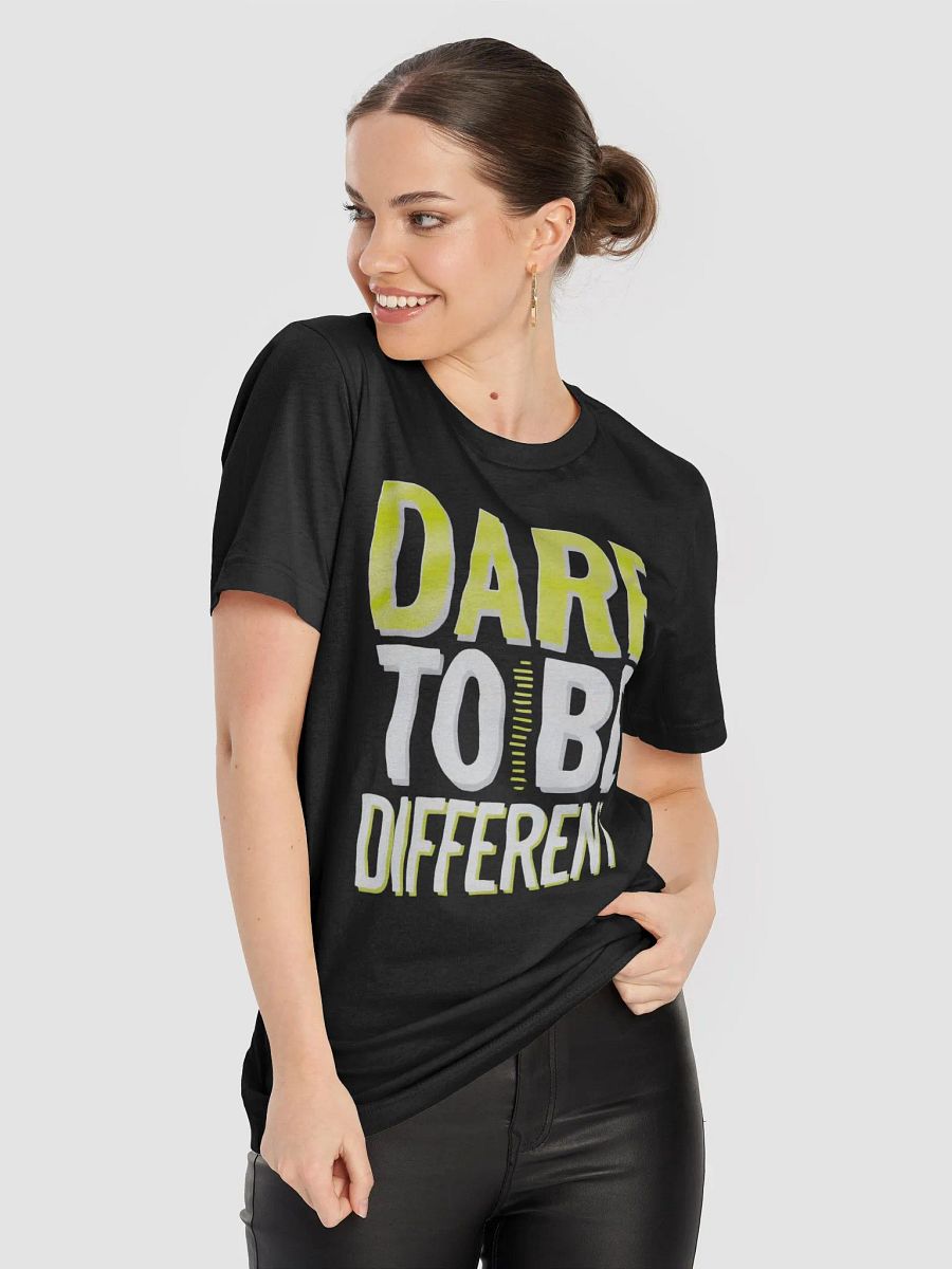 Dare To Be Different T-Shirt product image (52)
