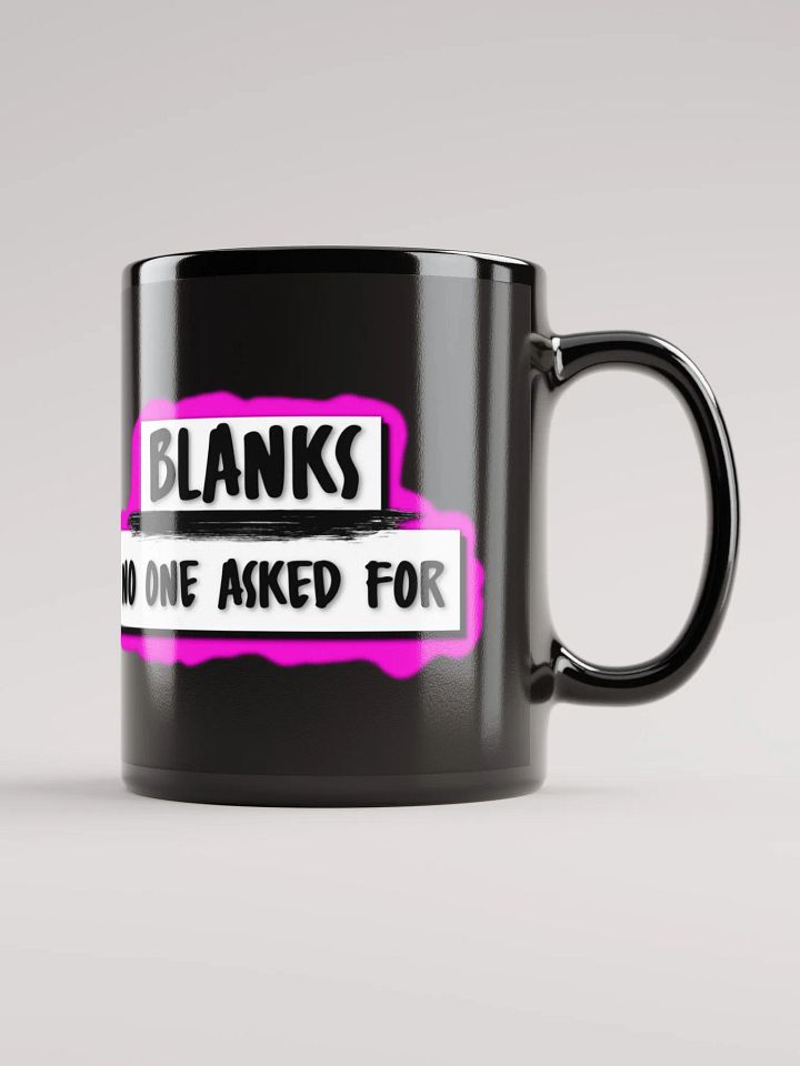 No One Asked You Mug product image (1)