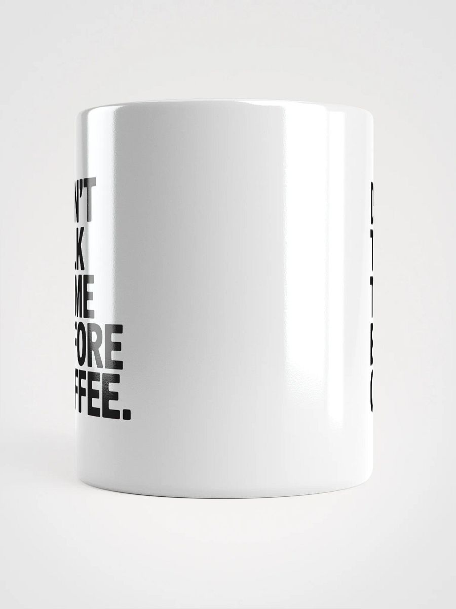 Don't Talk To Me Before Coffee Mug product image (5)