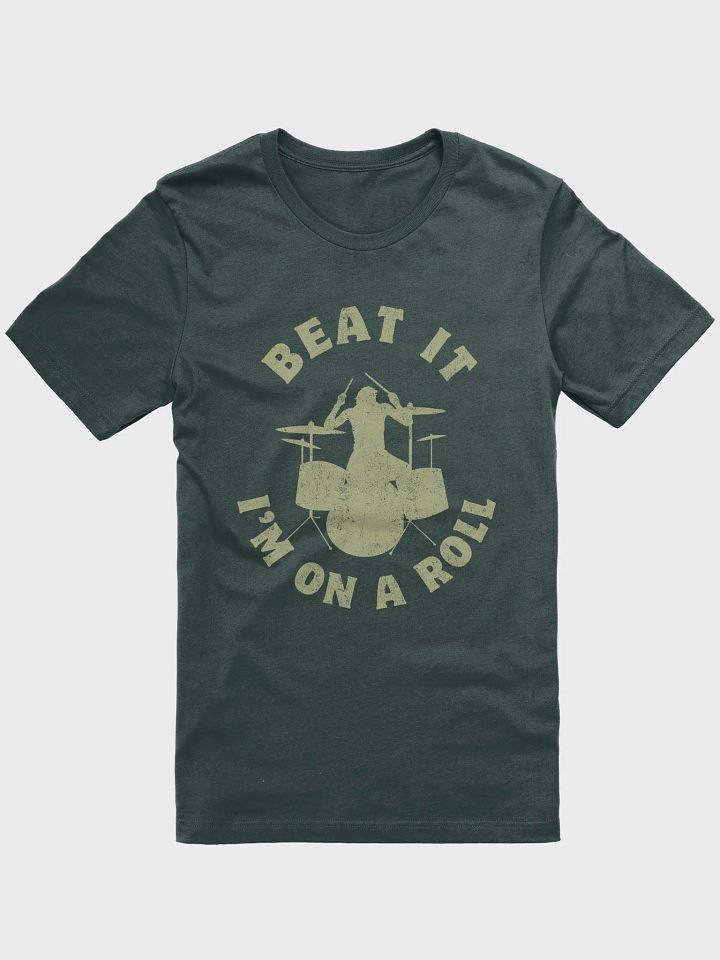 Beat it I'm on a Roll product image (2)