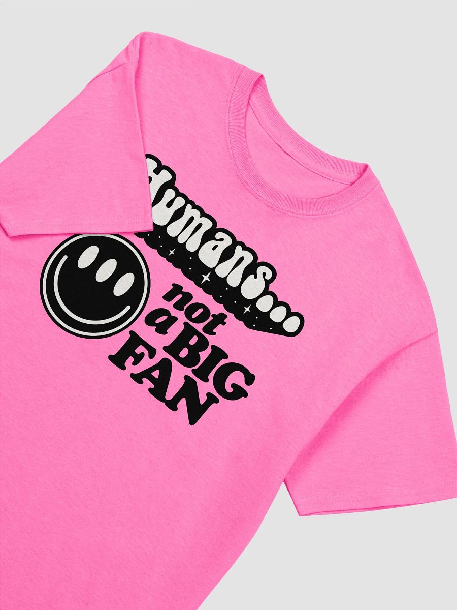 Tri-Eyed Sass: 'Humans...not a BIG FAN' Emoji Tee! product image (4)