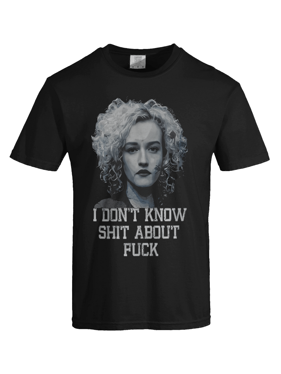 Ruth Langmore I don’t know shit about fuck T-shirt product image (4)