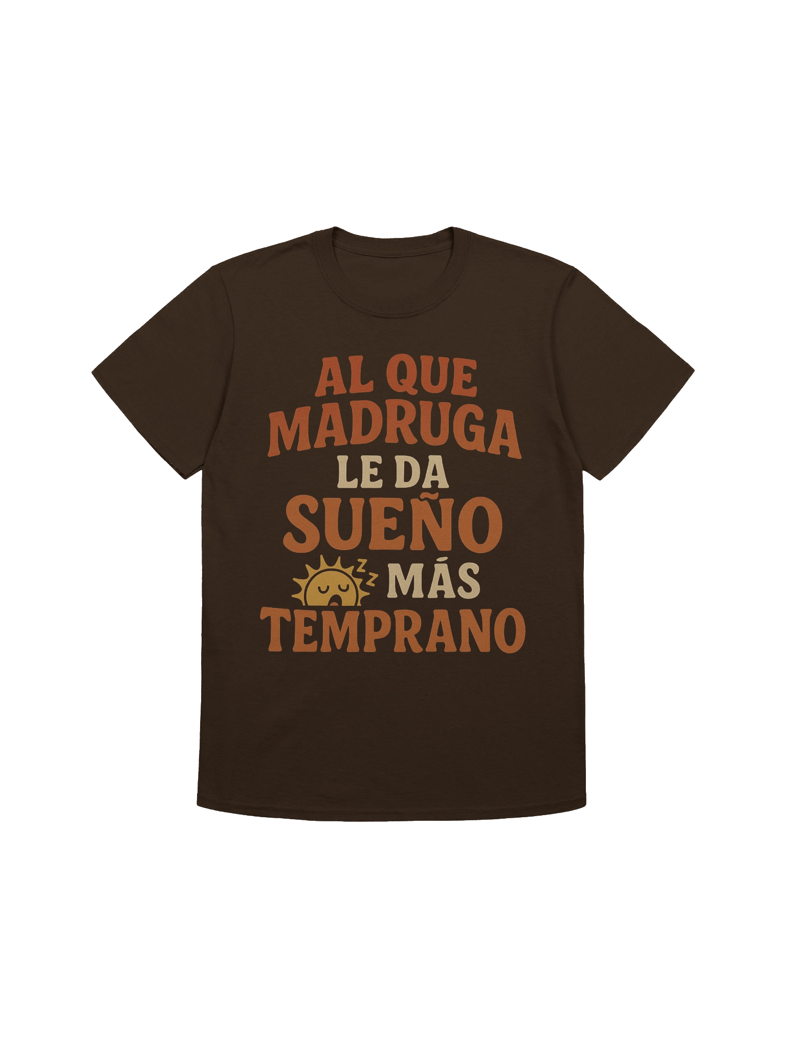 Al que Madruga Le Da Sueño Más Temprano T-Shirt product image (3)