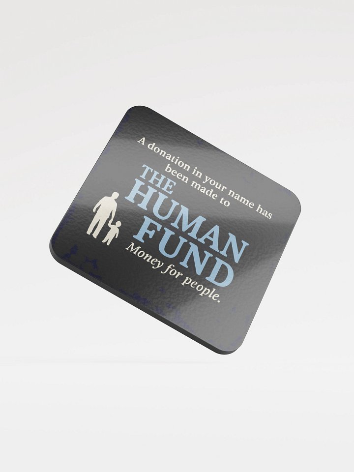 The Human Fund Coaster product image (1)