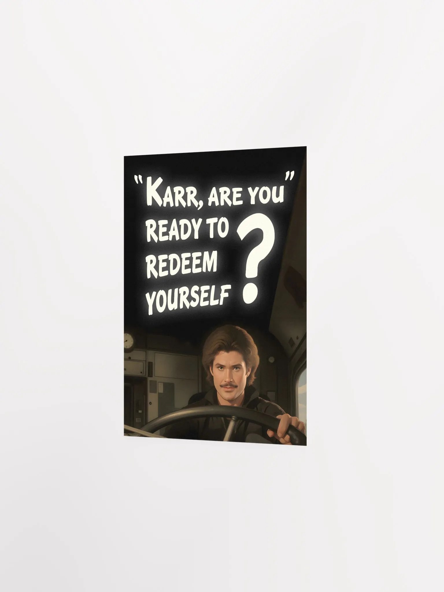 KARR Redeem Yourself? Poster! product image (7)