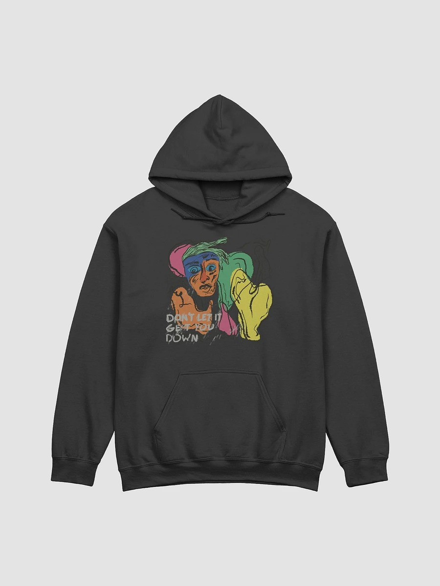 Don't Let It Get You Down - Hoodie product image (1)
