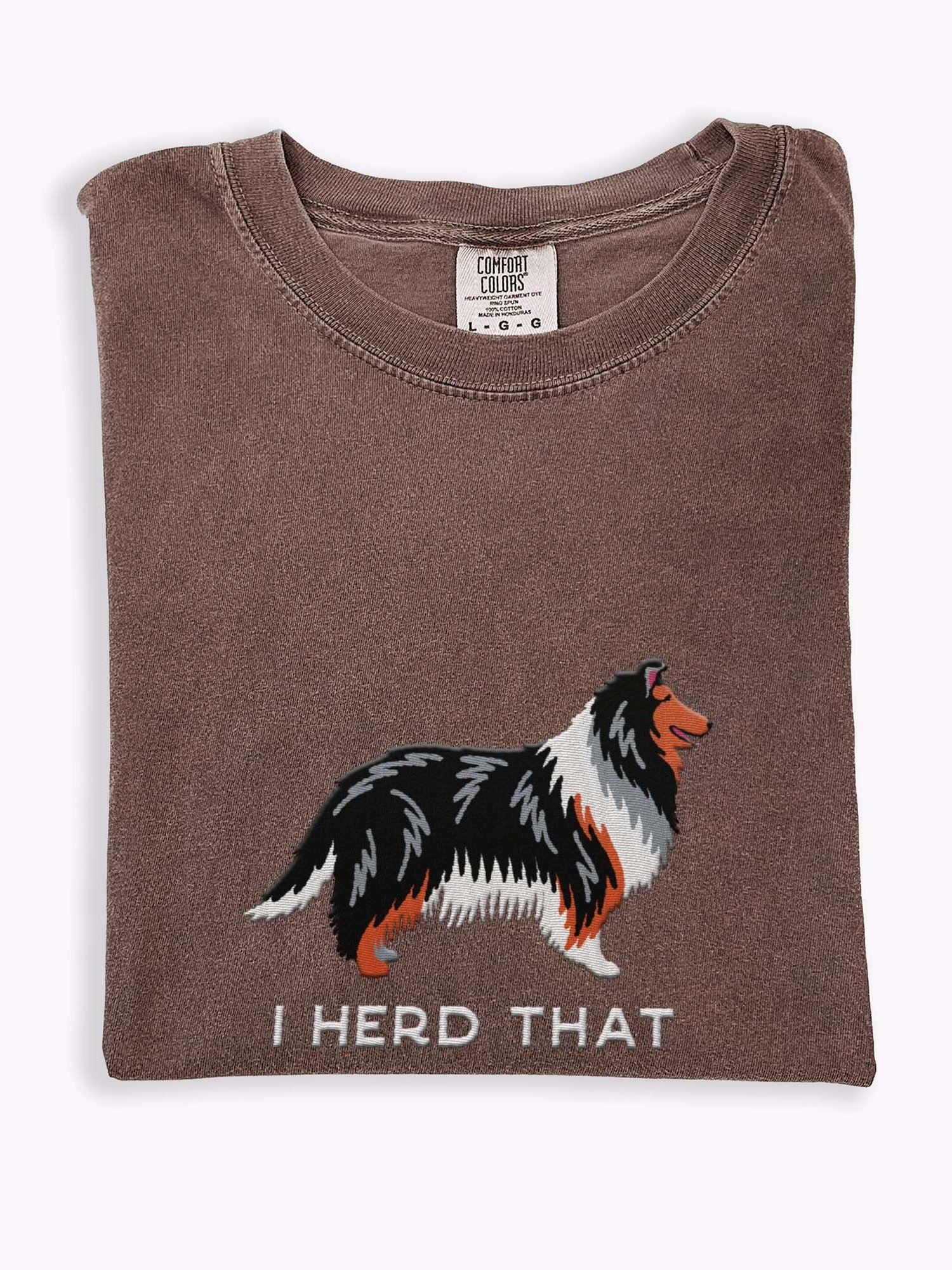 I Herd That T-Shirt(Embroidered) of a Rough Collie(Tricolor) product image (1)