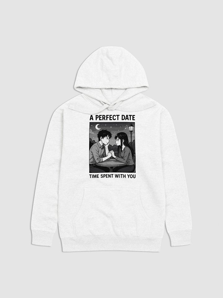 A Perfect Date Time Spent With You premium unisex hoodie product image (2)