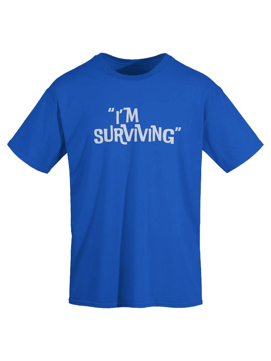 "I'm Surviving" Adult T-Shirt product image (3)