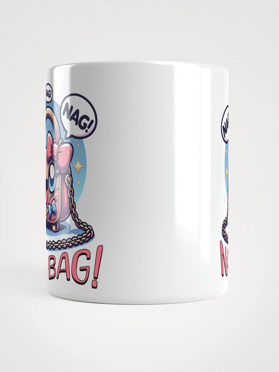 Nag Bag Nagging Handbag Funny Quote Mug product image (13)