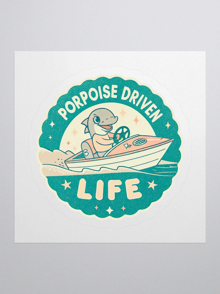Porpoise Driven Life Retro Sticker product image (2)